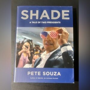 Shade: A Tale of Two Presidents by Pete Souza Hardcover Book Reading Politics